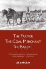 The Farmer, the Coal Merchant, the Baker By Liz Barclay Cover Image