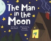 The Man in the Moon By Nikki Moten, Rebekah Corscadden (Illustrator) Cover Image