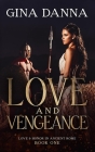 Love & Vengeance By Gina Danna Cover Image