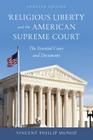 Religious Liberty and the American Supreme Court: The Essential Cases and Documents By Vincent Phillip Munoz Cover Image