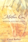 Mother Cox: Mission Accomplished Cover Image
