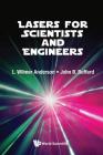 Lasers for Scientists and Engineers By L. Wilmer Anderson, John B. Boffard Cover Image