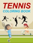 Tennis Coloring Book: Tennis Adult Coloring Book By Rube Press Cover Image