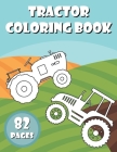 Tractor Coloring Book: Activity Books for Preschooler - Coloring Book for Boys, Girls, Fun - book for kids ages 2-8 By Ag Design Cover Image