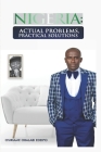 Nigeria: Actual Problems, Practical Solutions By Osiriame Obalabi Edeipo Cover Image