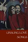 Unsung Love Songs By Cristina M. R. Norcross Cover Image