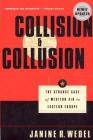 Collision and Collusion: The Strange Case of Western Aid to Eastern Europe Cover Image