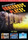 The Ultimate Book of Dangerous Places By H. W. Poole Cover Image