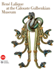 René Lalique at the Calouste Gulbenkian Museum By Rene Lalique (Artist), Maria Fernanda Passos Leite (Editor) Cover Image