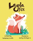 Layla Fox By Santhya Shenbagam R. (Illustrator), Lacianna Maria Comollo Cover Image