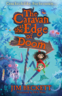 The Caravan at the Edge of Doom By Jim Beckett, Olia Muza (Illustrator) Cover Image