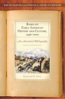 Books on Early American History and Culture, 1996-2000: An Annotated Bibliography (Bibliographies and Indexes in American History) Cover Image