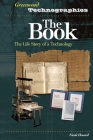 The Book: The Life Story of a Technology (Greenwood Technographies) Cover Image