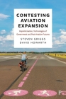 Contesting Airport Expansion: Depoliticisation, Technologies of Government and Post-Aviation Futures Cover Image