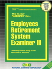 Employees Retirement System Examiner III: Passbooks Study Guide (Career Examination Series) By National Learning Corporation Cover Image