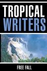 Free Fall: Tropical Writers Inc Anthology 7 Cover Image