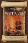 The Stewards of West River: A Maryland Family During the American Revolution By Lyman Hall Cover Image
