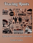 Tracing Roots African American Genealogy Unearthed Cover Image
