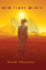 Who Fears Death By Nnedi Okorafor Cover Image