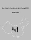Searching for Your Chinese Birth Family Cover Image