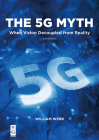 The 5g Myth: When Vision Decoupled from Reality Cover Image