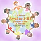 Celebrer Ayyam-i-Ha partout dans le monde Cover Image