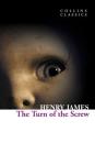 The Turn of the Screw (Collins Classics) By Henry James Cover Image