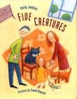 Five Creatures By Emily Jenkins, Tomek Bogacki (Illustrator) Cover Image