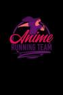Anime Running Team: Notebook Cover Image