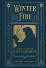 Winter Fire: Christmas with G.K. Chesterton By Ryan Whitaker Smith Cover Image