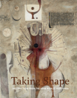 Taking Shape: Abstraction from the Arab World, 1950s–1980s Cover Image