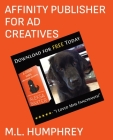 Affinity Publisher for Ad Creatives By M. L. Humphrey Cover Image