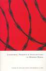 Landlords, Peasants and Intellectuals in Modern Korea (Cornell East Asia) By Pang Kie-Chung (Editor), Michael D. Shin (Editor) Cover Image