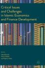Critical Issues and Challenges in Islamic Economics and Finance Development Cover Image