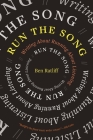 Run the Song: Writing about Running about Listening Cover Image