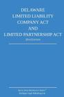 Delaware Limited Liability Company Act and Limited Partnership Act: 2014 Edition Cover Image