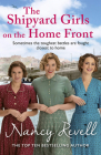 The Shipyard Girls on the Home Front (The Shipyard Girls Series #10) Cover Image