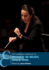 The Cambridge Companion to Women in Music since 1900 (Cambridge Companions to Music) Cover Image
