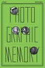Photographic Memory By William H. Schubart, Alex Ching (Designed by), Hope Matthiessen (Editor) Cover Image