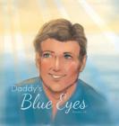 Daddy's Blue Eyes Cover Image