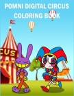 Pomni Digital Circus Coloring Book: Pomni Coloring Pages 2023 Cover Image