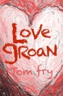 Love Groan: School of Love Trilogy Cover Image