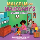 Malcolm and Mahogany's Amazing Legacy By Lcsw Catp Reed Cover Image