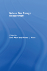 Natural Gas Energy Measurement By A. Attari (Editor), D. L. Klass (Editor) Cover Image