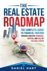 The Real Estate Roadmap: The complete guide to financial freedom through the purchase, leasing, and sale of USA real estate By Daniel Hart Cover Image