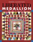 Liberated Medallion Quilts Cover Image