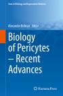 Biology of Pericytes - Recent Advances (Stem Cell Biology and Regenerative Medicine #68) By Alexander Birbrair (Editor) Cover Image