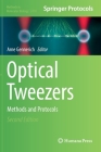 Optical Tweezers: Methods and Protocols (Methods in Molecular Biology #2478) Cover Image