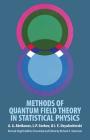 Methods of Quantum Field Theory in Statistical Physics (Dover Books on Physics) Cover Image