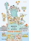 Mice in the City: New York By Ami Shin Cover Image